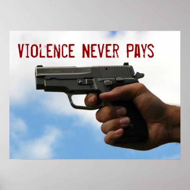 Violence Never Pays Poster (Front)