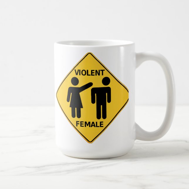 Violent Female Cartoon Sign Coffee Mug (Right)