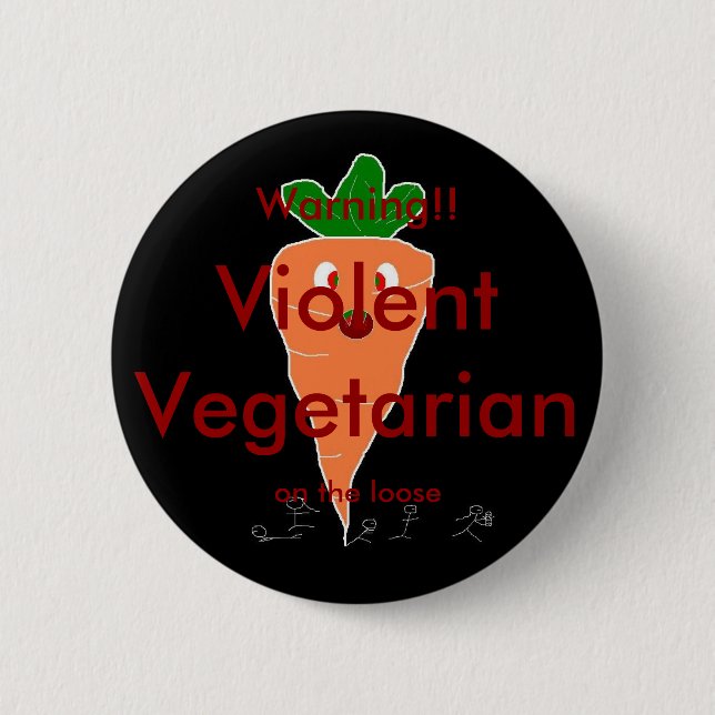 Violent Vegetarian 6 Cm Round Badge (Front)