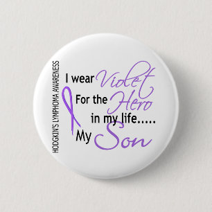 Violet For Hero 1 Hodgkins Lymphoma Son 6 Cm Round Badge