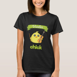 Violin Chick Chicken Instrument T-Shirt