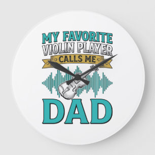 Violin Dad Shirt Favourite Violin Player Calls Me Large Clock