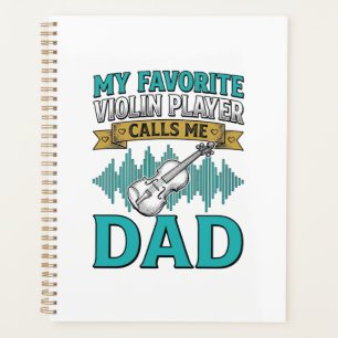 Violin Dad Shirt Favourite Violin Player Calls Me  Planner
