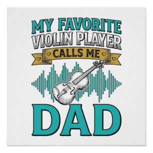 Violin Dad Shirt Favourite Violin Player Calls Me Poster