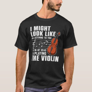 Violin For Men Women Violinist Violin Player 3 T-Shirt