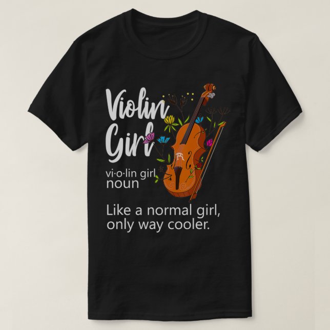 Violin Girl Definition Flowers Musician Violinist  T-Shirt (Design Front)