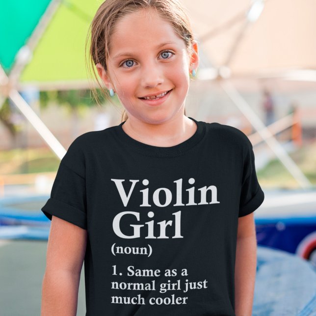 Violin Girl Funny Definition Humour Music Lover T-Shirt (Creator Uploaded)