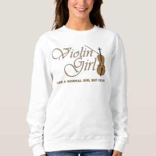 Violin Girl, like a normal girl but cooler Sweatshirt