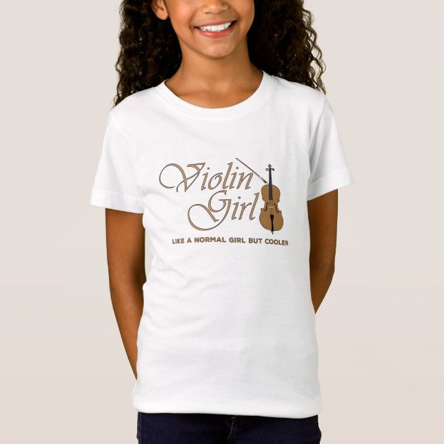 Violin Girl, like a normal girl but cooler T-Shirt (Front)