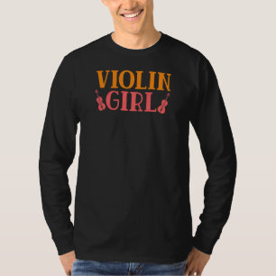 Violin Girl Musician Orchestra Teacher Violinist T-Shirt