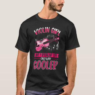 Violin Girl Violin Player Violinist T-Shirt