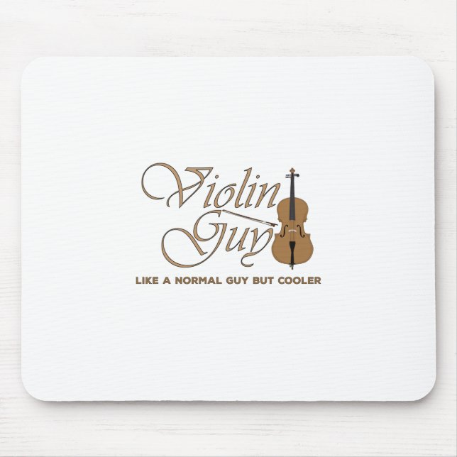 Violin Guy, like a normal girl but cooler Mouse Pad (Front)
