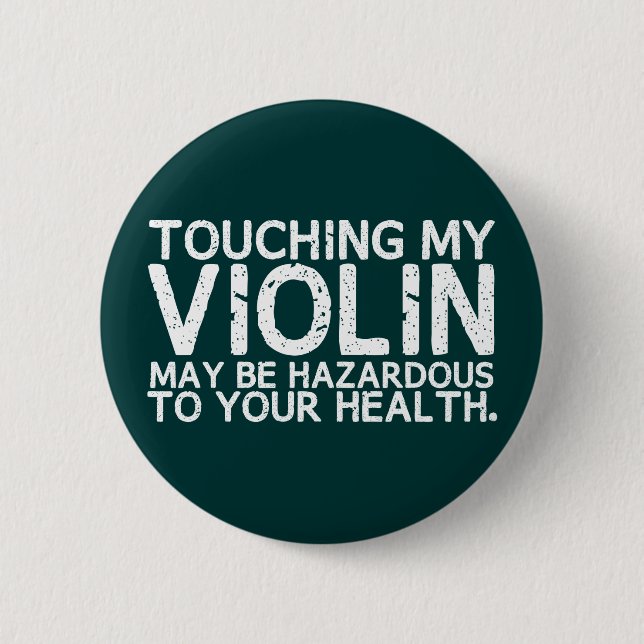 Violin Hazard 6 Cm Round Badge (Front)