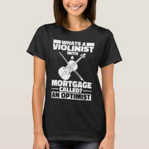Violin Hilarious Fiddle Fiddler Violinist T-Shirt
