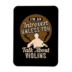 Violin - I'm An Introvert Magnet
