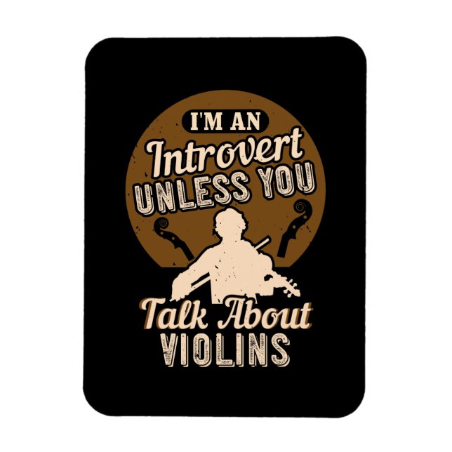 Violin - I'm An Introvert Magnet (Vertical)