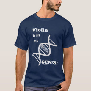 Violin Is In My Genes T-Shirt