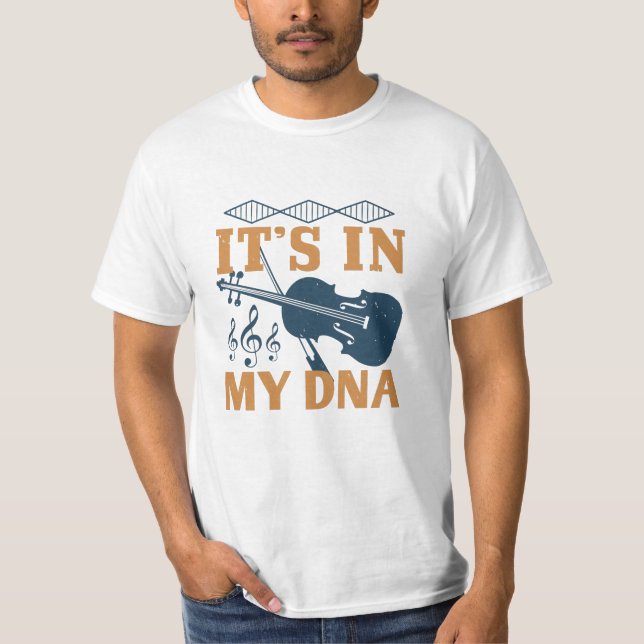 Violin - It's In My DNA T-Shirt (Front)