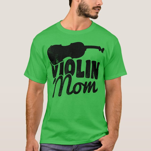 Violin Mother friends T-Shirt (Front)