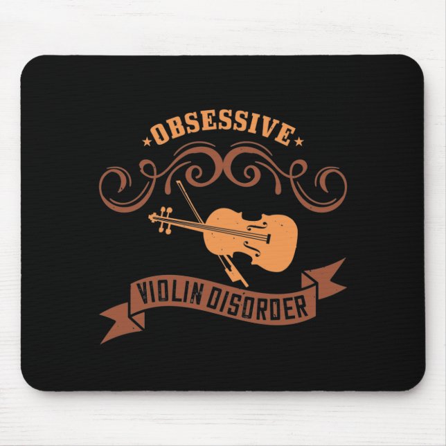 Violin - Obsessive Violin Disorder Mouse Pad (Front)
