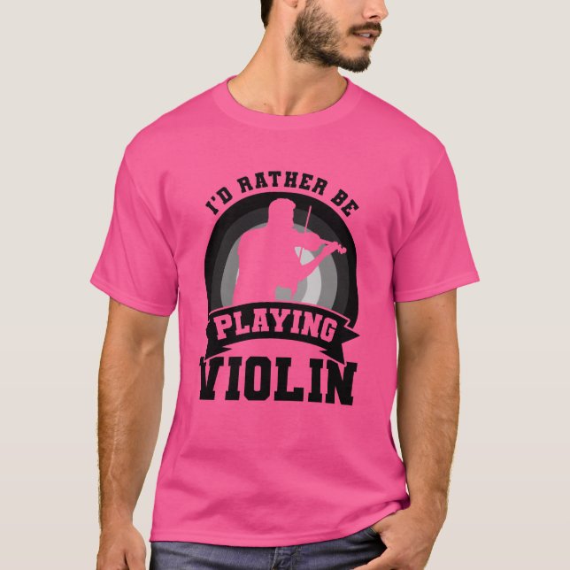 Violin Player Quote friends T-Shirt (Front)