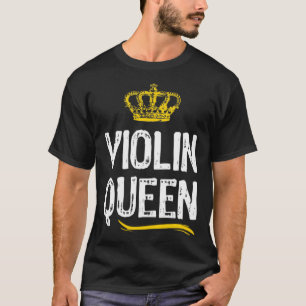 Violin Queen Women Girls Player Cool Violinist T-Shirt