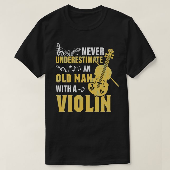 Violin Violinist father grandpa T-Shirt (Design Front)