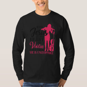 Violin Violinist Jesus Faith Christian With Jesus  T-Shirt