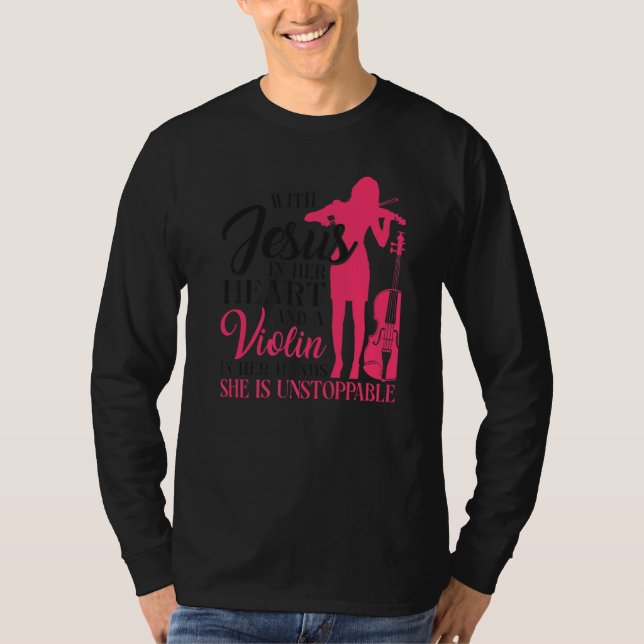 Violin Violinist Jesus Faith Christian With Jesus  T-Shirt (Front)