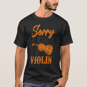 Violin Violinist Vintage Sorry I Have Plans With M T-Shirt