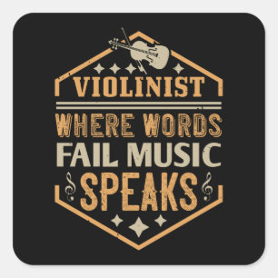 Violin - Where Words Fail Music Speaks Square Sticker