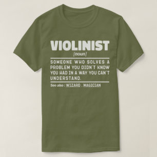 Violinist Noun Definition Violin Player Birthday T-Shirt