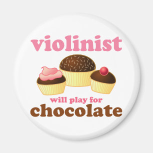 Violinist will Play for Chocolate Magnet