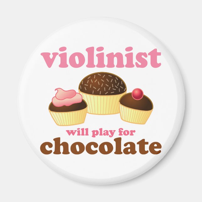 Violinist will Play for Chocolate Magnet (Front)