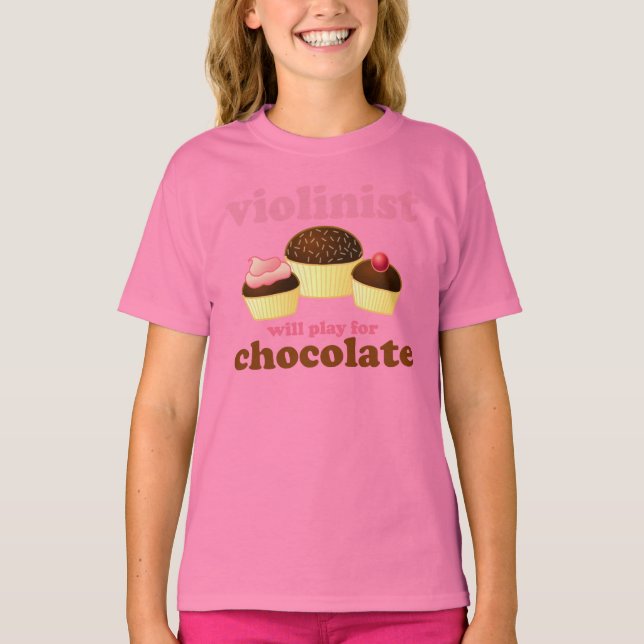 Violinist will Play for Chocolate T-Shirt (Front)