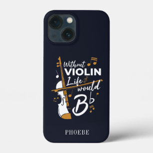 Violinist Without Violin Life Would B Flat Cute iPhone 13 Mini Case