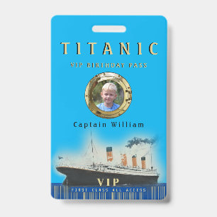 VIP All Access Custom Photo Titanic Birthday ID Badge