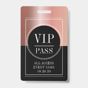 VIP All Access Event Metallic Rose Gold Black ID Badge