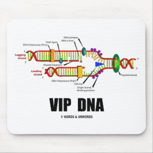 VIP DNA (DNA Replication Humour) Mouse Pad