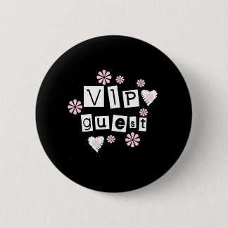 VIP Guest Flowers 6 Cm Round Badge