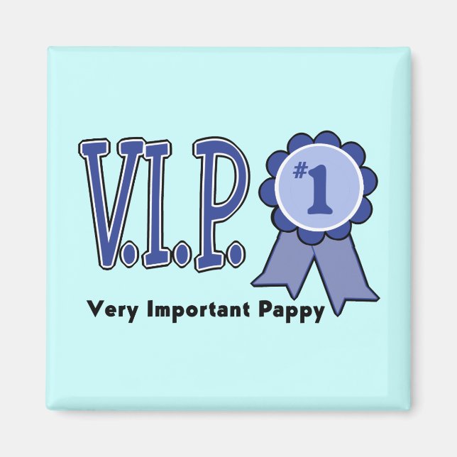 VIP Pappy Magnet (Front)