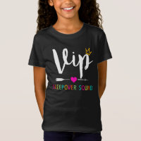 VIP Sleepover Squad Great for Slumber Party