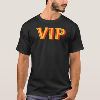 VIP Very Important Person   T-Shirt