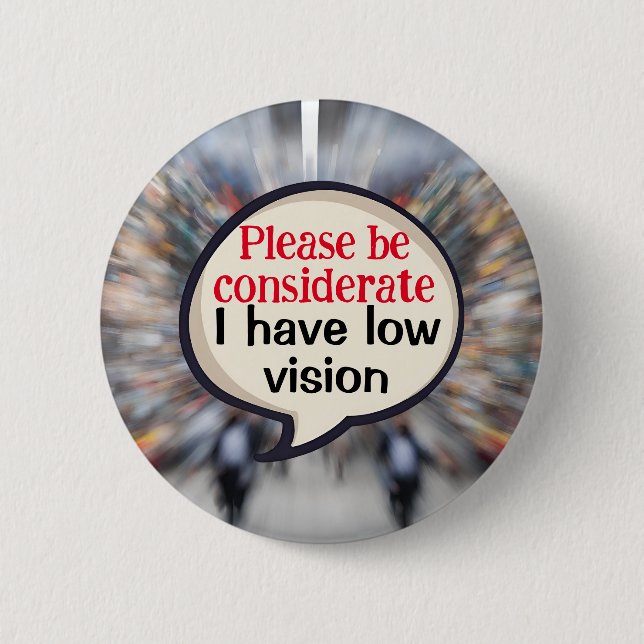 VIP Vision impairment Low vision blindness visual 6 Cm Round Badge (Front)