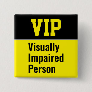 VIP Visually Impaired Person 15 Cm Square Badge