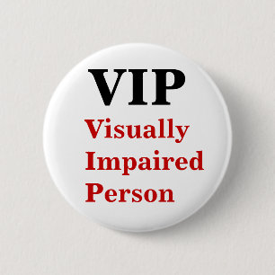 VIP Visually Impaired Person Pin