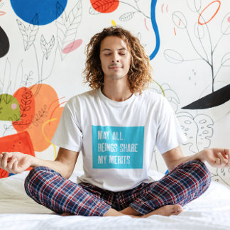 Vipassana Meditation May All Being Share My Merits T-Shirt