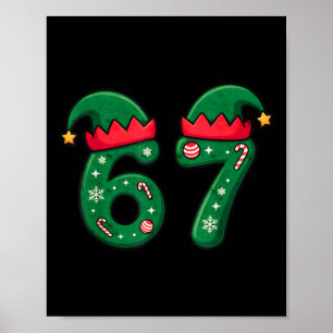 Viral 67 Christmas Elf Hat 6 7 Trend Meme Six Seve Poster