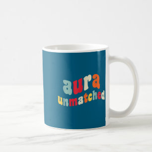 Viral Aura Unmatched Gen Z Slang Coffee Mug