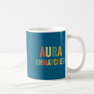 Viral Aura Unmatched Gen Z Slang Coffee Mug